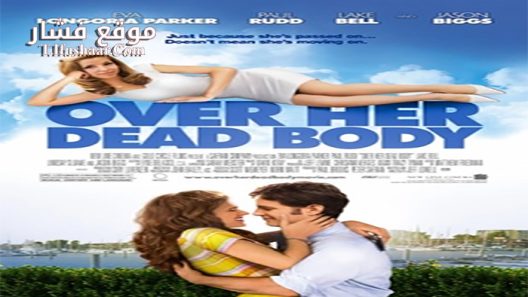 فيلم Over Her Dead Body 2008 مترجم