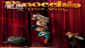 فيلم Pinocchio A True Story 2021 مترجم
