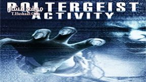 فيلم Poltergeist Activity 2015 مترجم