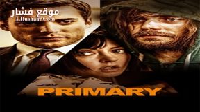 فيلم Primary 2014 مترجم