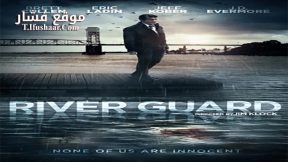 فيلم River Guard 2016 مترجم