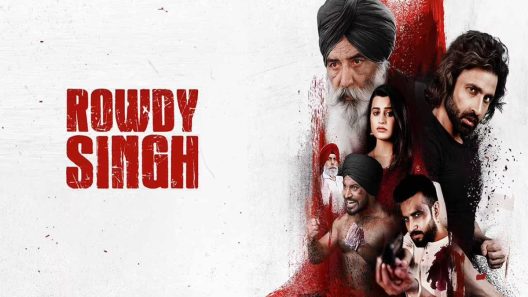 فيلم Rowdy Singh 2022 مترجم