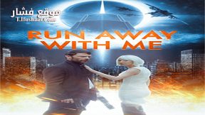 فيلم Run Away with Me 2015 مترجم