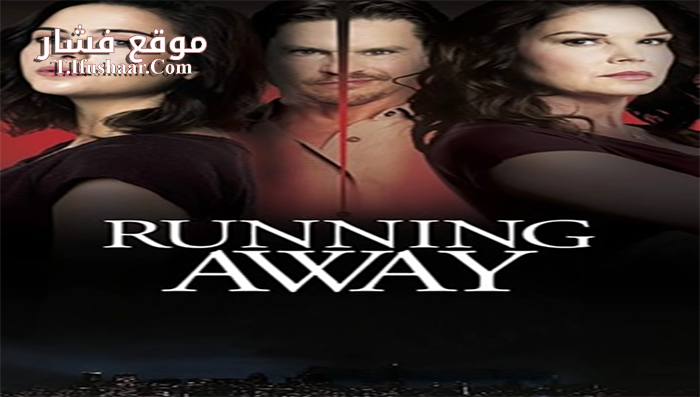 فيلم Running Away 2017 مترجم