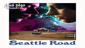 فيلم Seattle Road 2015 مترجم