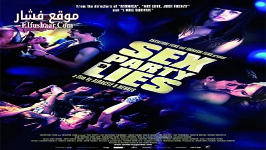 فيلم Sex, Party & Lies 2009 مترجم