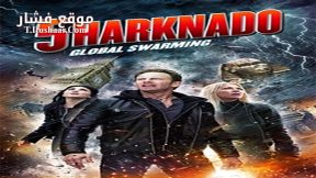 فيلم Sharknado 5 Global Swarming 2017 مترجم