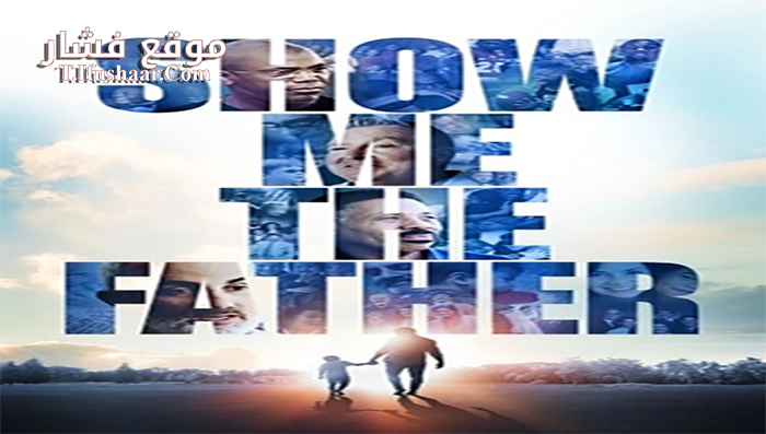 فيلم Show Me the Father 2021 مترجم