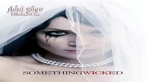 فيلم Something Wicked 2014 مترجم