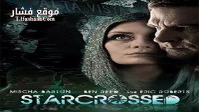 فيلم Starcrossed 2014 مترجم