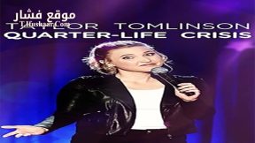 فيلم Taylor Tomlinson Quarter Life Crisis 2020 مترجم