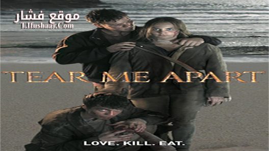 فيلم Tear Me Apart 2015 مترجم