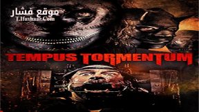 فيلم Tempus Tormentum 2018 مترجم