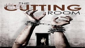 فيلم The Cutting Room 2015 مترجم