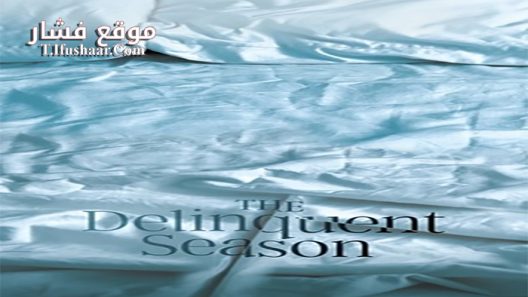 فيلم The Delinquent Season 2017 مترجم
