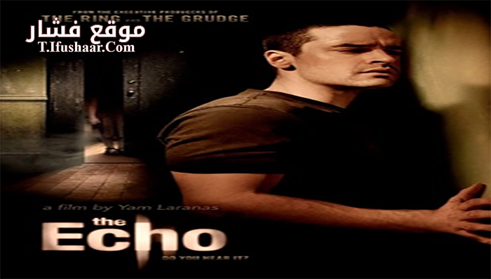فيلم The Echo 2008 مترجم