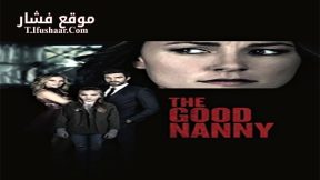 فيلم The Good Nanny 2017 مترجم