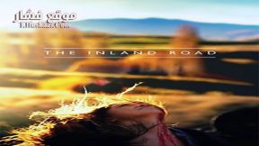 فيلم The Inland Road 2017 مترجم