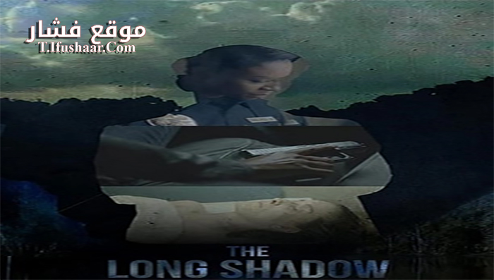 فيلم The Long Shadow 2020 مترجم