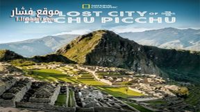 فيلم The Lost City of Machu Picchu 2019 مترجم