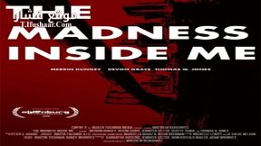 فيلم The Madness Inside Me 2021 مترجم