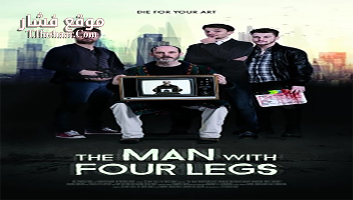 فيلم The Man with Four Legs 2017 مترجم
