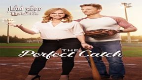 فيلم The Perfect Catch 2017 مترجم