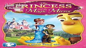 فيلم The Princess and the Magic Mirror 2014 مترجم