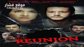 فيلم The Reunion 2017 مترجم