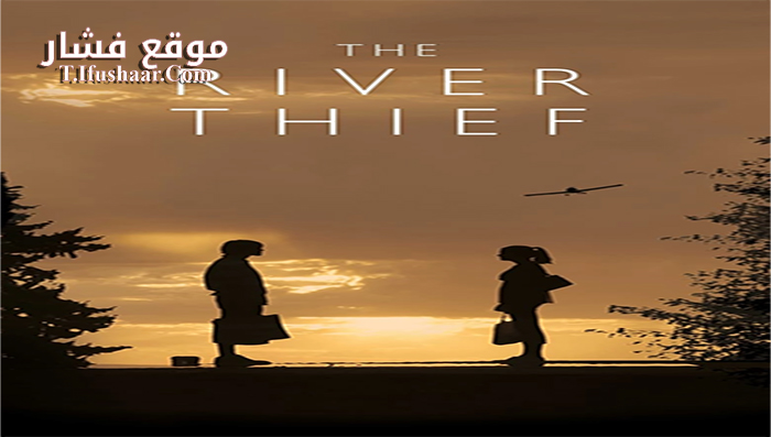فيلم The River Thief 2016 مترجم
