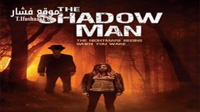 فيلم The Shadow Man 2017 مترجم