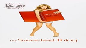 فيلم The Sweetest Thing 2002 مترجم