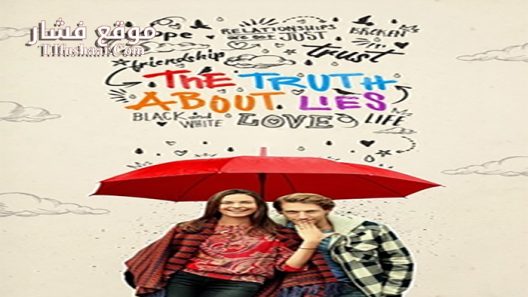 فيلم The Truth About Lies 2017 مترجم