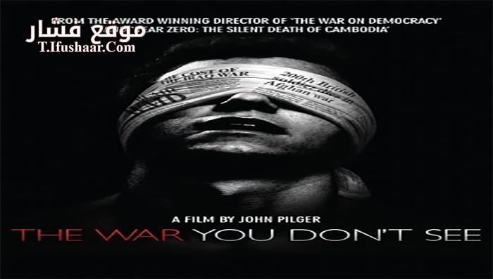فيلم The War You Don’t See 2010 مترجم