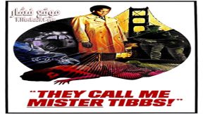 فيلم They Call Me Mister Tibbs 1970 مترجم