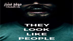 فيلم They Look Like People 2015 مترجم