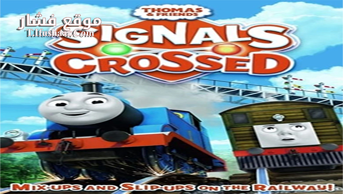فيلم Thomas & Friends Signals Crossed 2016 مترجم