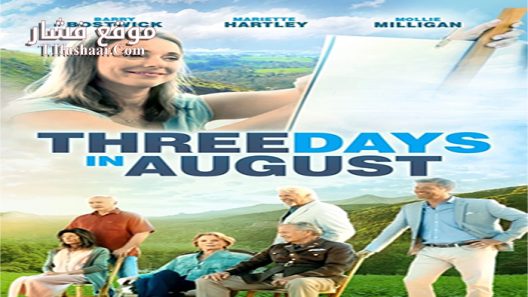 فيلم Three Days in August 2016 مترجم