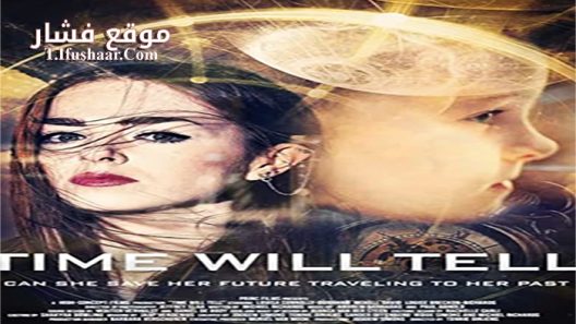 فيلم Time Will Tell 2018 مترجم