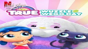 فيلم True- Wuzzle Wegg Day 2020 مترجم