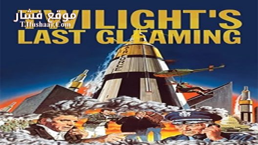 فيلم Twilight’s Last Gleaming 1977 مترجم