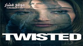 فيلم Twisted 2018 مترجم