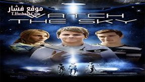 فيلم Watch the Sky 2017 مترجم