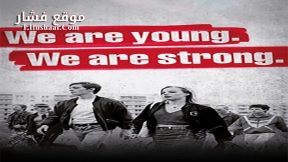 فيلم We Are Young We Are Strong 2014 مترجم