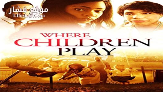 فيلم Where Children Play 2015 مترجم
