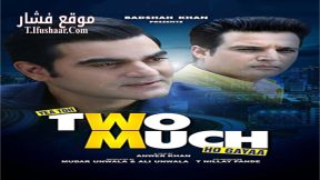 فيلم Yea Toh Two Much Ho Gayaa 2016 مترجم