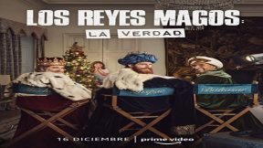 فيلم Los Reyes Magos: La Verdad 2022 مترجم
