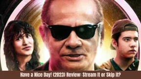 فيلم Have a Nice Day! 2022 مترجم