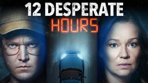 فيلم 12 Desperate Hours 2023 مترجم
