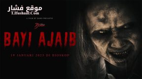 فيلم Bayi Ajaib 2023 مترجم